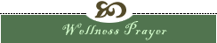 Wellness Prayer